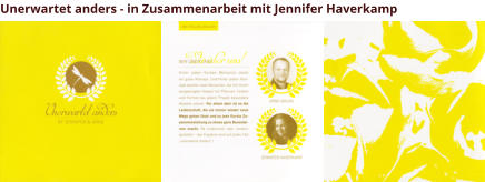 Unerwartet anders - in Zusammenarbeit mit Jennifer Haverkamp